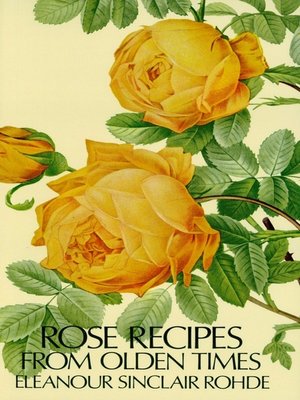 cover image of Rose Recipes from Olden Times
